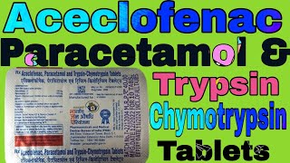 Aceclofenac  paracetamol and Trypsin  Chymotrypsin Tablets Uses in Hindi [upl. by Ayokal]