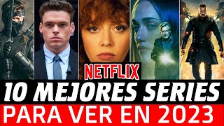 TOP 10 Mejores Series de Netflix para ver en 2023  Mejores Series en Netflix 2023 [upl. by Lumpkin]