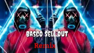 Basco Sell Out Remix song Basco seelout remix [upl. by Rasmussen]