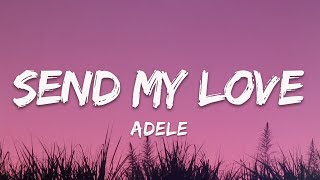 Adele  Send My Lovelyrics [upl. by Britt]