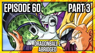 Dragon Ball Z Abridged Episode 60  Part 3  DBZA60  Team Four Star TFS [upl. by Recha487]