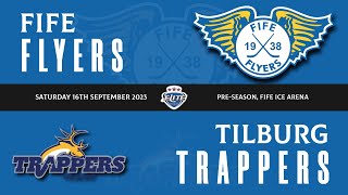 Highlights  Fife Flyers VS Tilburg Trappers 16 09 2023 [upl. by Irahcaz]