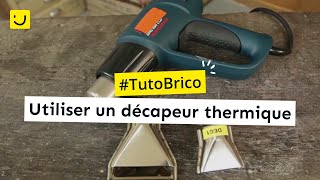 TUTO Utiliser un décapeur thermique [upl. by Anaujahs]