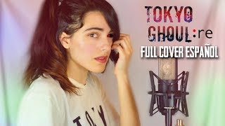 TOKYO GHOULRE  ASPHYXIA full cover español [upl. by Nsaj648]