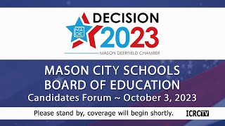 Decision MADE 2023 Mason City Schools amp Deerfield Twp Trustees Candidates Forum 10323 [upl. by Lerner]