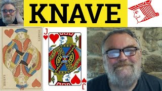 🔵 Knave Meaning  Knave Examples  Knave Defined  Literary English  Knave [upl. by Enylcaj]