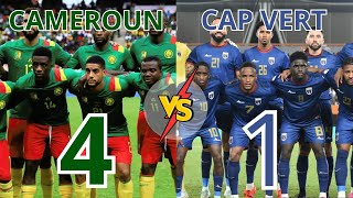 ♦️CAMEROUN 4 VS CAP VERT 1  ELIMINATOIRE COUPE DU MONDE [upl. by Adnowat764]