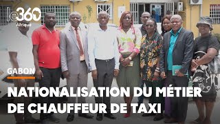 Gabon le métier de chauffeur de taxi en route vers la préférence nationale [upl. by Noxas532]