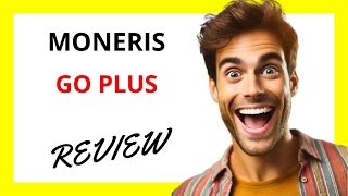 🔥 Moneris Go Plus Review A Versatile Payment Solution with Advanced Features and Some Drawbacks [upl. by Naellij]