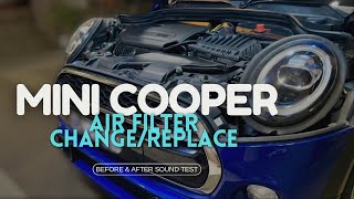 Mini Cooper S F56 Drop In Air Filter How To InstallChangeReplace and Sound Test F54 F55 F57 F60 [upl. by Yecart484]