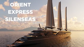 Orient Express Silenseas The Sailing Yacht of the Future [upl. by Akvir]