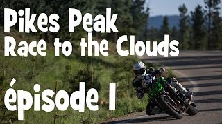 PIKES PEAK AUSSI DANGEREUX QUE LE TOURIST TROPHY ►épisode 1  by lolo cochet moto [upl. by Eniagrom]