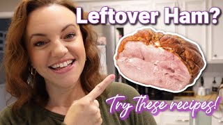 4 EASY ham recipes  Perfect for using LEFTOVER HAM [upl. by Fanchan172]