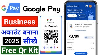 Google Pay Business Account Kaise Banaye 2025  google pay marchant account kaise banaye 2024  Gpay [upl. by Aihsilat]