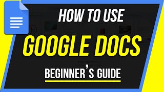 How to Use Google Docs  Beginners Guide [upl. by Kester765]