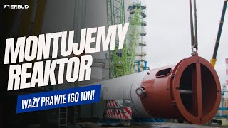 Montujemy REAKTOR który waży aż 158 TON 👷 [upl. by Damiani]