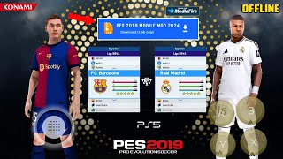 PES 2019 MOBILE MOD 2024 OFFLINE ANDROID GRÁFICOS PS5  FIFA 16 THEME PES 2019 EQUIPES amp KITS 2425 [upl. by Eelac]