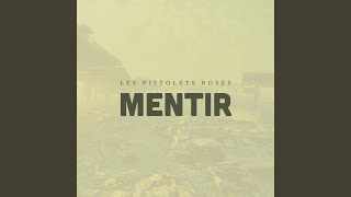 Mentir [upl. by Ahouh]