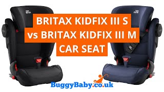 Britax Kidfix III S vs Britax Kidfix III M Car Seat  BuggyBaby Reviews [upl. by Janene808]