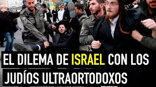 ¿Por qué los JUDÍOS ULTRAORTODOXOS en ISRAEL se niegan a trabajar y a luchar por su país [upl. by Annaor430]