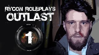 Lets Roleplay Outlast Episode 1 quotUnder the Mountainquot [upl. by Sudbury]