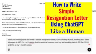 How to Write a Resignation Letter with ChatGPT like a Human [upl. by Dahraf]