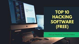 Free Hacker Software and Tools  Top 10 Best Hacking Software  Ethical Hacking Tutorial [upl. by Natfa]