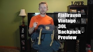 Fjallraven Vintage 30L Backpack  Preview [upl. by Cynthla]