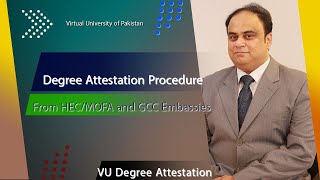 Virtual University Degree Attestation Procedure From HECMOFA SaudiQatarUAE Embassies Islamabad [upl. by Lucita]