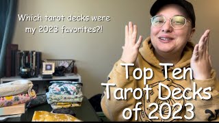 Top Ten Tarot Decks of 2023  My Favorite Tarot Decks of the Year top10tarotdecks [upl. by Munafo]