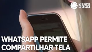 WhatsApp anuncia ferramenta de compartilhamento de tela [upl. by Alac]