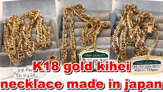 Made in japan K18 gold necklace KIHEI items [upl. by Lateh]