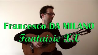 Francesco Canova da Milano  Fantaisie XX [upl. by Leiso]