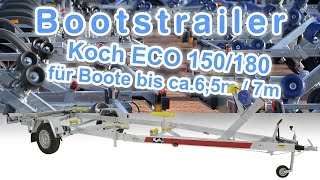 Bootstrailer  Koch ECO 150180 für Boote bis ca 65m7m bei KOCH PKW Anhänger Bootstransporter [upl. by Durant]