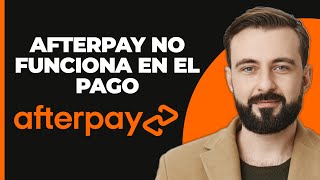 Afterpay No Funciona en el Pago [upl. by Nitsoj620]