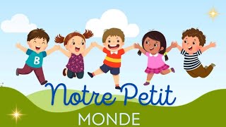 Notre Petit Monde  Comptines pour enfants  Chansons pour les petits  Adapté à lautisme 😊 [upl. by Marcelline]