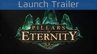 Pillars of Eternity  Launch Trailer HD 1080P [upl. by Flora809]