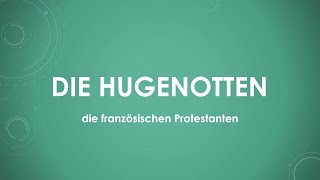 Die Hugenotten einfach und kurz erklärt [upl. by Atelokin]