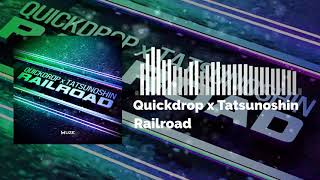 Quickdrop x Tatsunoshin  Railroad Ive been working on the railroad [upl. by Tamar725]