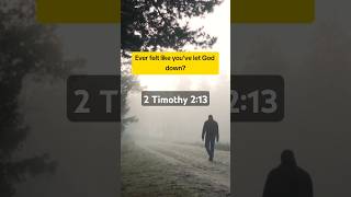 2 Timothy 213  God is Faithful Even When Were Not [upl. by Russian]