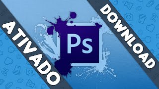 Tutorial de Como Baixar e Instalar o PhotoShop CS6 ATIVADO [upl. by Eluj1]