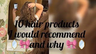 Here’s 10 hair products I would recommend and why 🎀🪞❤️🎁🌹🧸 [upl. by Eineg336]