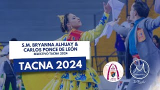 TACNA 2024  SM BRYANNA ALHUAY [upl. by Moe147]