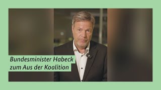 Bundesminister Habeck zum Aus der Koalition [upl. by Zechariah316]