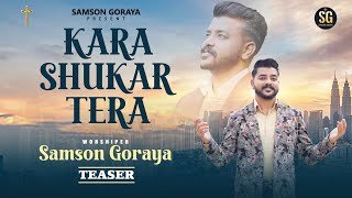 KARA SHUKAR TERA  TEASER  SAMSON GORAYA  ARIC CREATIONS  AMIT KHOKHAR  NEW SONG 2024 [upl. by Shuma]