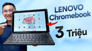 Review tablet Lenovo 3 triệu kèm bàn phím chạy Chrome OS Ổn phết [upl. by Olenka979]