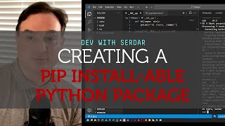 Creating a pip installable Python package [upl. by Orella]