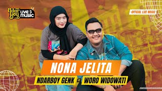 Ndarboy Genk feat Woro Widowati  Nona Jelita Official Live Music [upl. by Avevoneg]