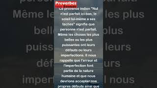 Proverbe Indien  Nul nest parfait icibas le soleil luimême a ses taches shorts [upl. by Mihcaoj252]