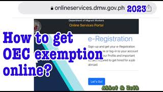 How to get Overseas Employment Certificate Exemption online 2023 guide OEC exemption online [upl. by Darius977]